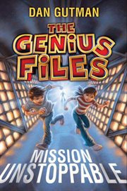 The genius files: mission unstoppable cover image