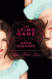 The lying game : the Lying Game Series, Book 1 cover image