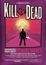 Kill the dead : a novel cover image