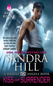 Kiss of surrender : a Deadly Angels Book cover image
