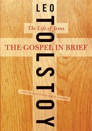 The gospel in brief : the life of Jesus cover image
