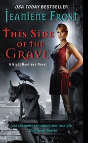 This side of the grave : a Night Huntress novel cover image