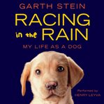 Racing in the rain : my life as a dog cover image