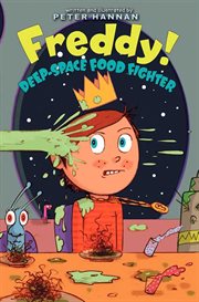 Freddy, deep-space food fighter cover image