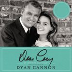Dear Cary: my life with Cary Grant cover image