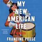 My new American life : a novel cover image