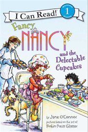 Fancy Nancy and the delectable cupcakes cover image