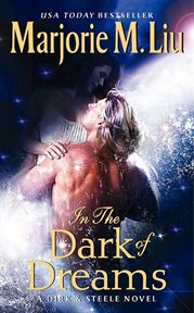 In the dark of dreams : a Dirk & Steele novel cover image
