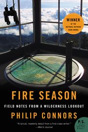 Fire season : field notes from a wilderness lookout cover image