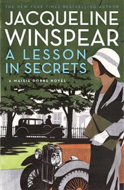A lesson in secrets : a Maisie Dobbs novel cover image