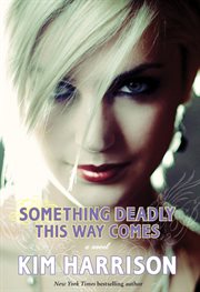 Something deadly this way comes cover image