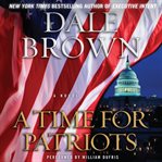 A time for patriots: a novel cover image