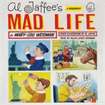 Al Jaffee's mad life : a biography cover image