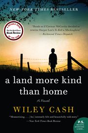 A land more kind than home : [a novel] cover image