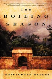 The boiling season : a novel cover image