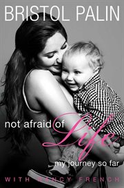 Not afraid of life : my journey so far cover image