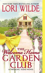 The welcome home garden club cover image
