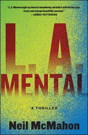 L.A. mental : a thriller cover image