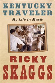 Kentucky traveler : my life in music cover image