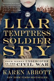 Liar, temptress, soldier, spy cover image