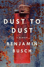 Dust to dust : a memoir cover image