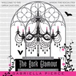 The dark glamour cover image