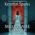 How to marry a millionaire vampire cover image