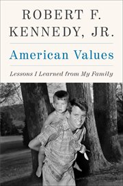 American values : lessons I learned from my family cover image