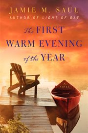 The first warm evening of the year : a novel cover image