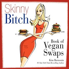 Cover image for Skinny Bitch Book of Vegan Swaps