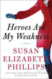Heroes are my weakness : a novel cover image