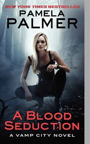 A blood seduction : a vamp city novel cover image