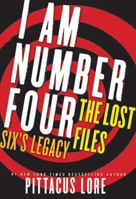 Cover image for I Am Number Four: The Lost Files: Six's Legacy