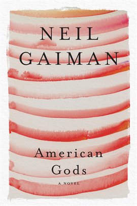 Cover image for American Gods: The Tenth Anniversary Edition