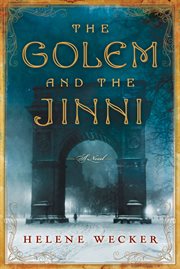 The golem and the jinni : a novel cover image