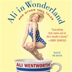 Ali in Wonderland: and other tall tales cover image