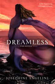 Dreamless : a Starcrossed novel cover image