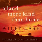 A land more kind than home : a novel cover image