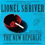 The new republic : a novel cover image