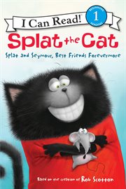 Splat and Seymour, best friends forevermore cover image