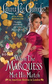When the marquess met his match : an American heiress in London cover image