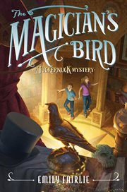 The magician's bird : a Tuckernuck mystery cover image