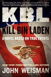 KBL, kill bin Laden : a novel based on true events cover image