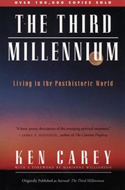 The third millennium : living in the posthistoric world cover image