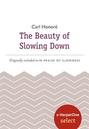 The beauty of slowing down cover image