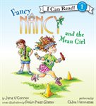 Fancy Nancy and the mean girl cover image
