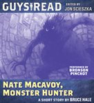 Nate Macavoy, monster hunter: a short story cover image