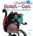 Splat the Cat and the duck with no quack cover image