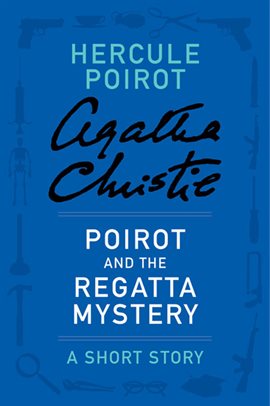 Image de couverture de Poirot and the Regatta Mystery