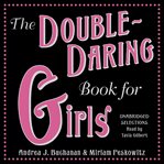 The double-daring book for girls cover image